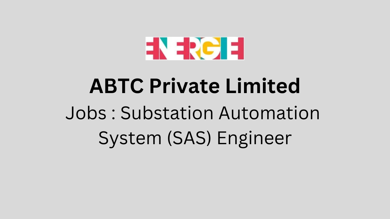 Substation Automation System (SAS) Engineer