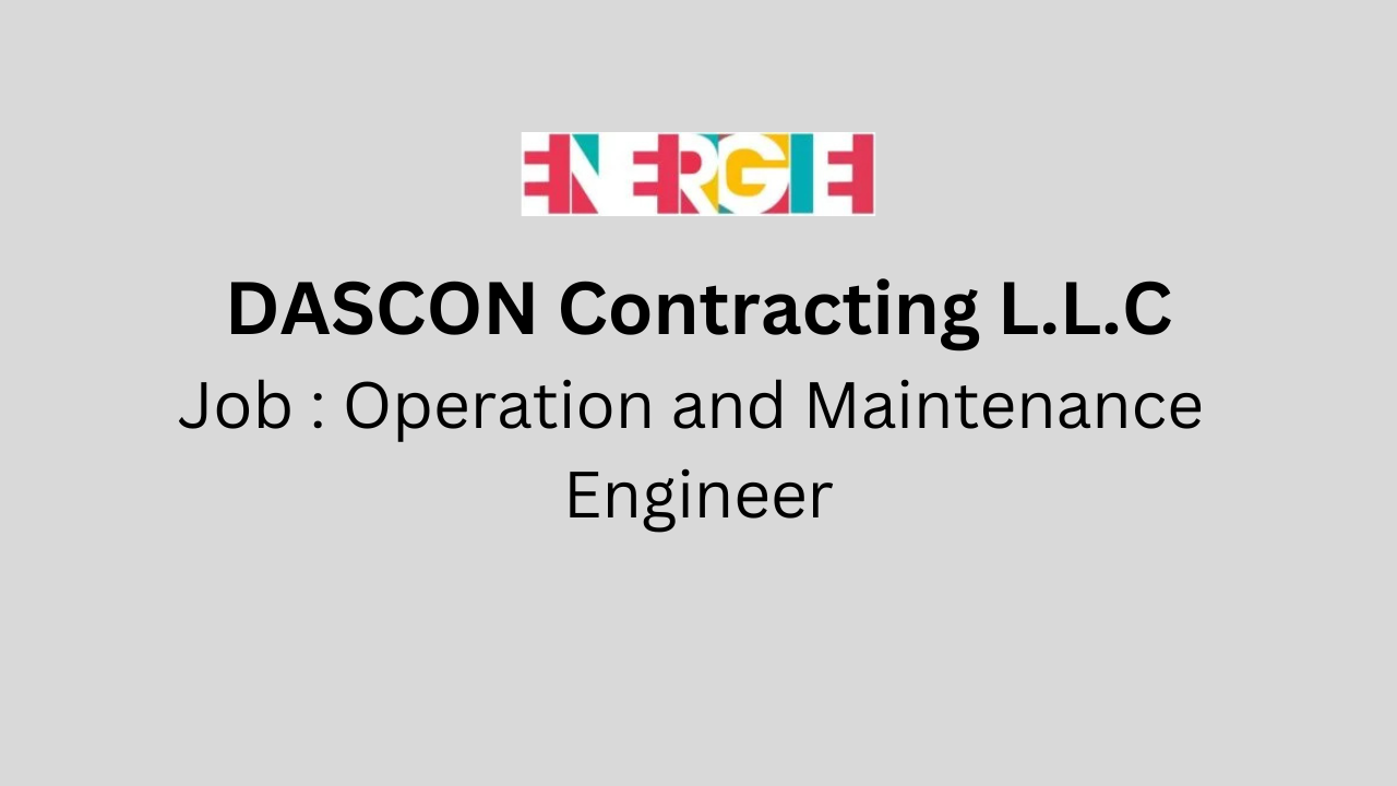 Operation and Maintenance Engineer