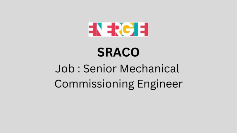 Senior Mechanical Commissioning Engineer