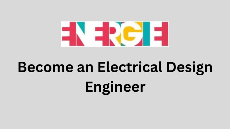 Become an Electrical Design Engineer