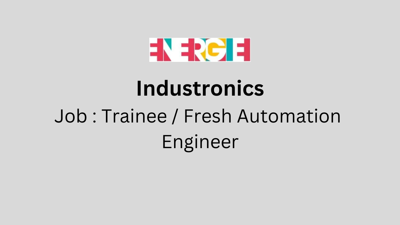 Trainee / Fresh Automation Engineer