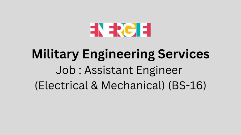 Assistant Engineer (Electrical & Mechanical) (BS-16)