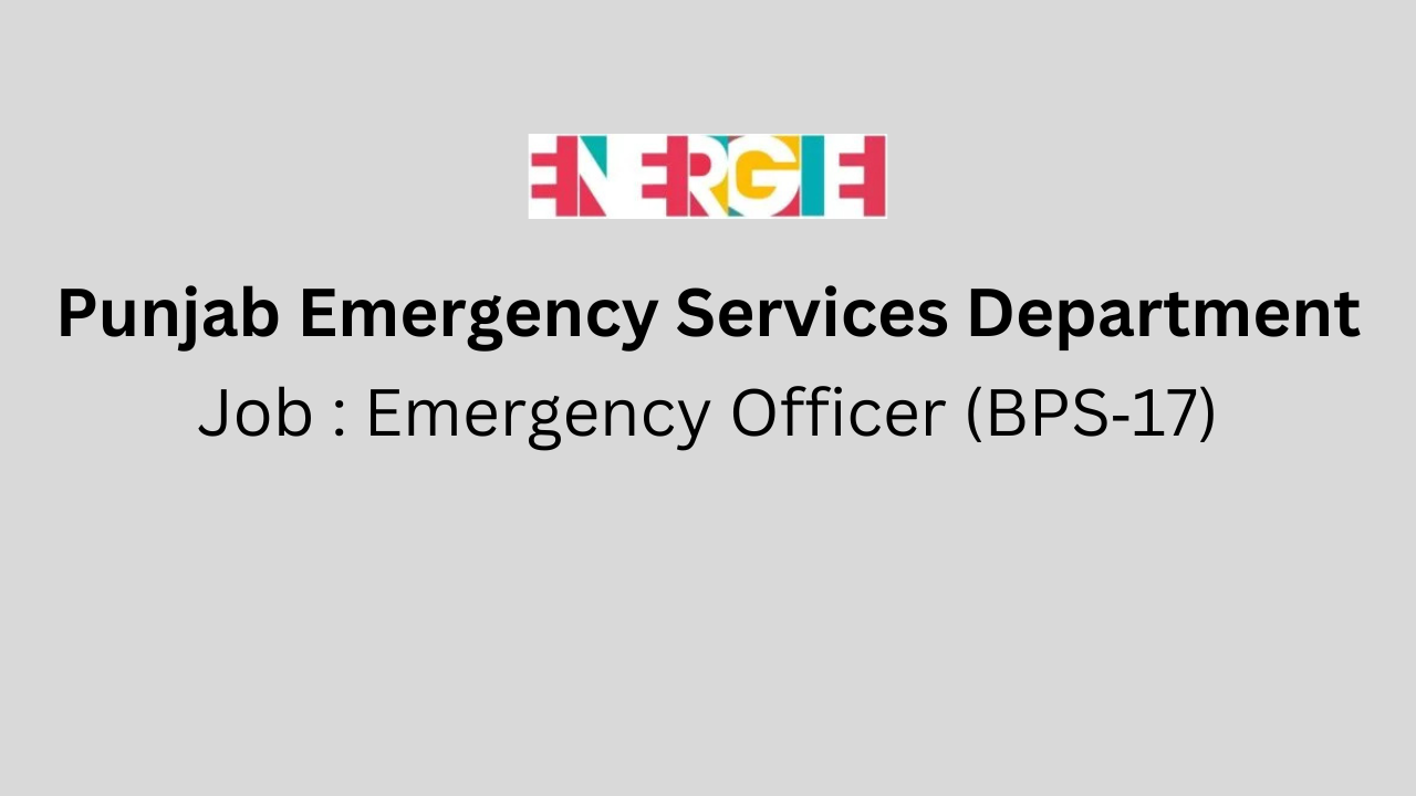 Emergency Officer (BPS‑17)