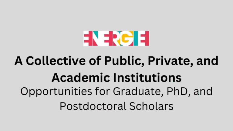 Opportunities for Graduate, PhD, and Postdoctoral Scholars