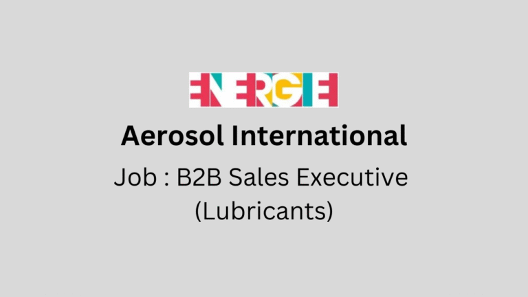 B2B Sales Executive (Lubricants)