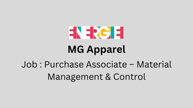 Purchase Associate – Material Management & Control