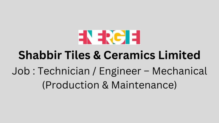 Technician / Engineer – Mechanical (Production & Maintenance)