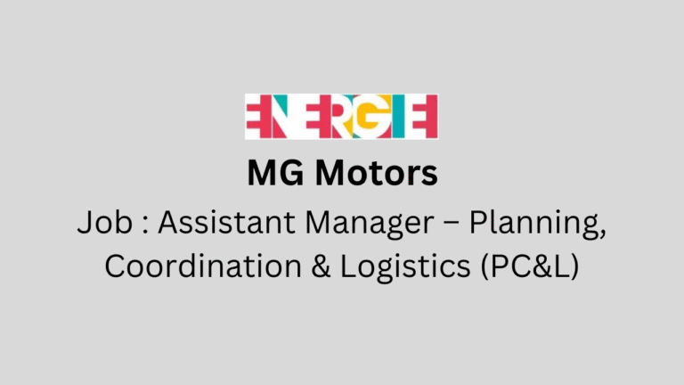 Assistant Manager – Planning, Coordination & Logistics (PC&L)