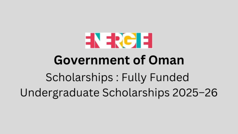 Fully Funded Undergraduate Scholarships 2025–26