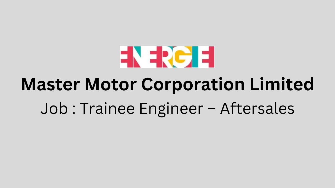 Trainee Engineer – Aftersales