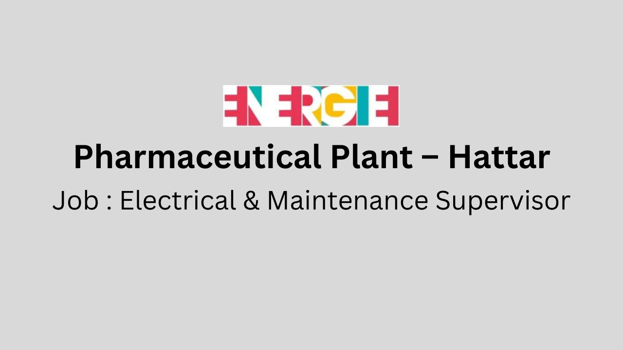 Electrical & Maintenance Supervisor