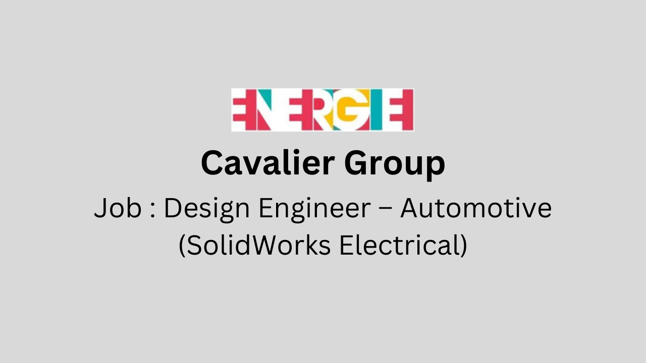Design Engineer – Automotive (SolidWorks Electrical)