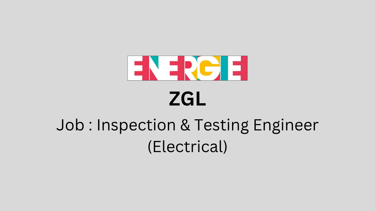 Inspection & Testing Engineer (Electrical)