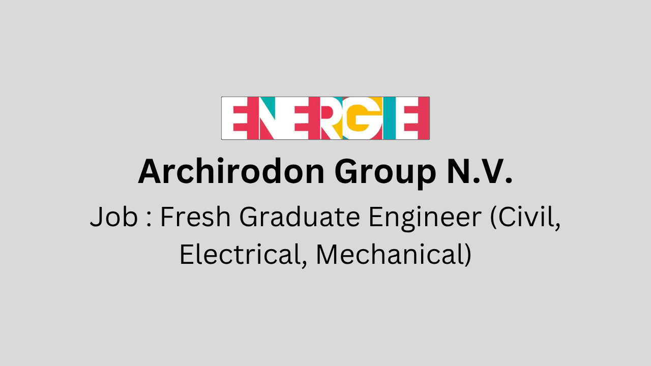 Fresh Graduate Engineer (Civil, Electrical, Mechanical)
