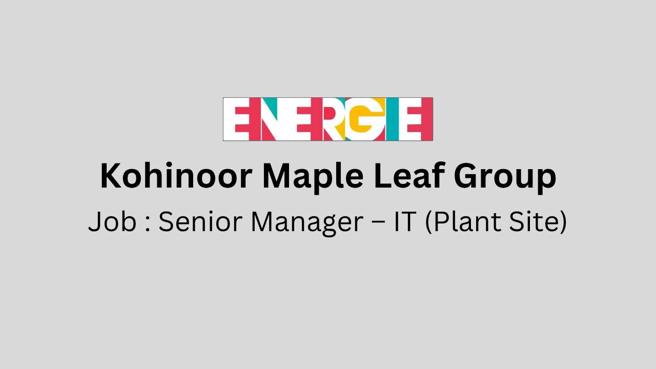 Senior Manager – IT (Plant Site)