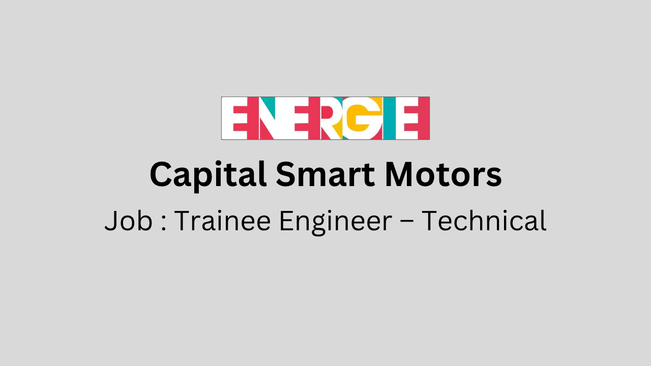 Trainee Engineer – Technical