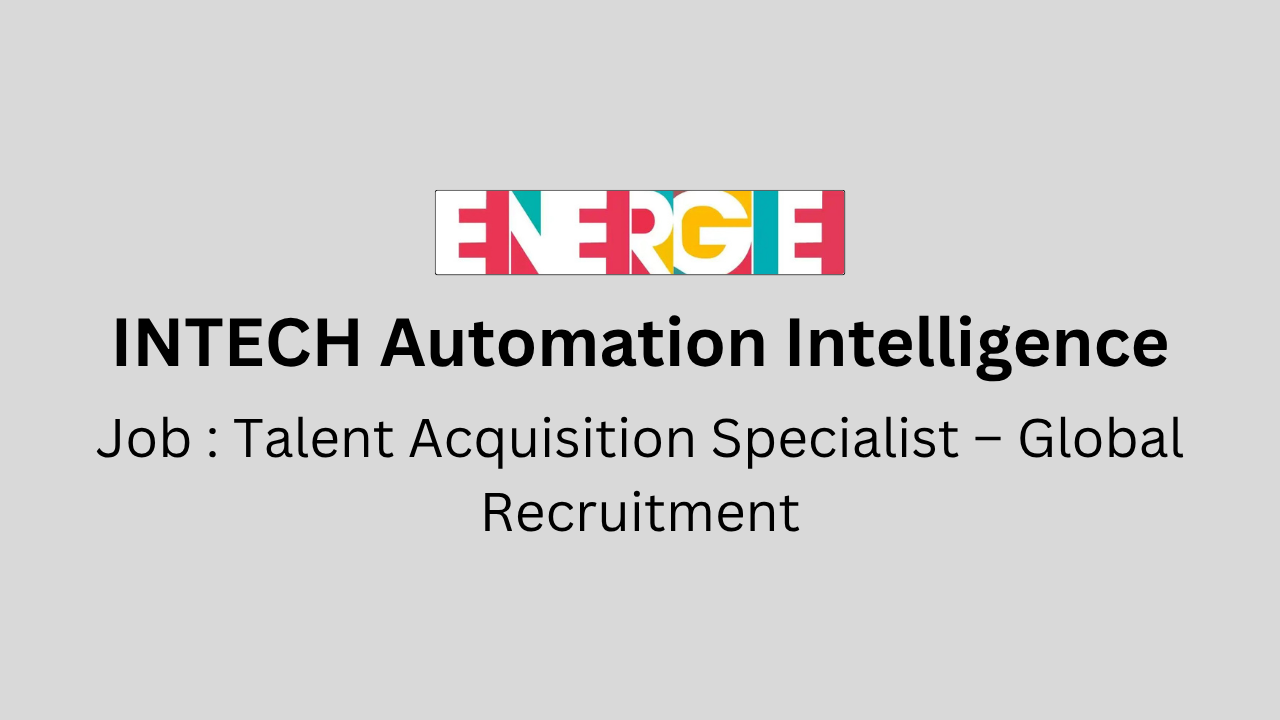 Talent Acquisition Specialist – Global Recruitment.