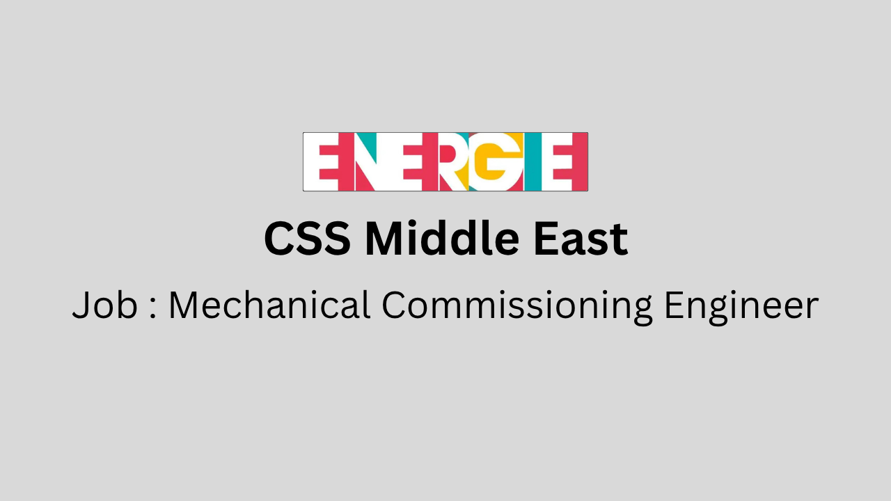 Mechanical Commissioning Engineer