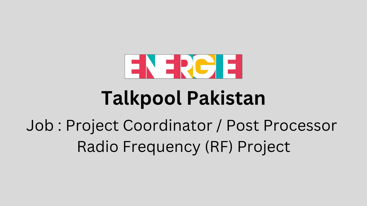 Project Coordinator / Post Processor Radio Frequency (RF) Project