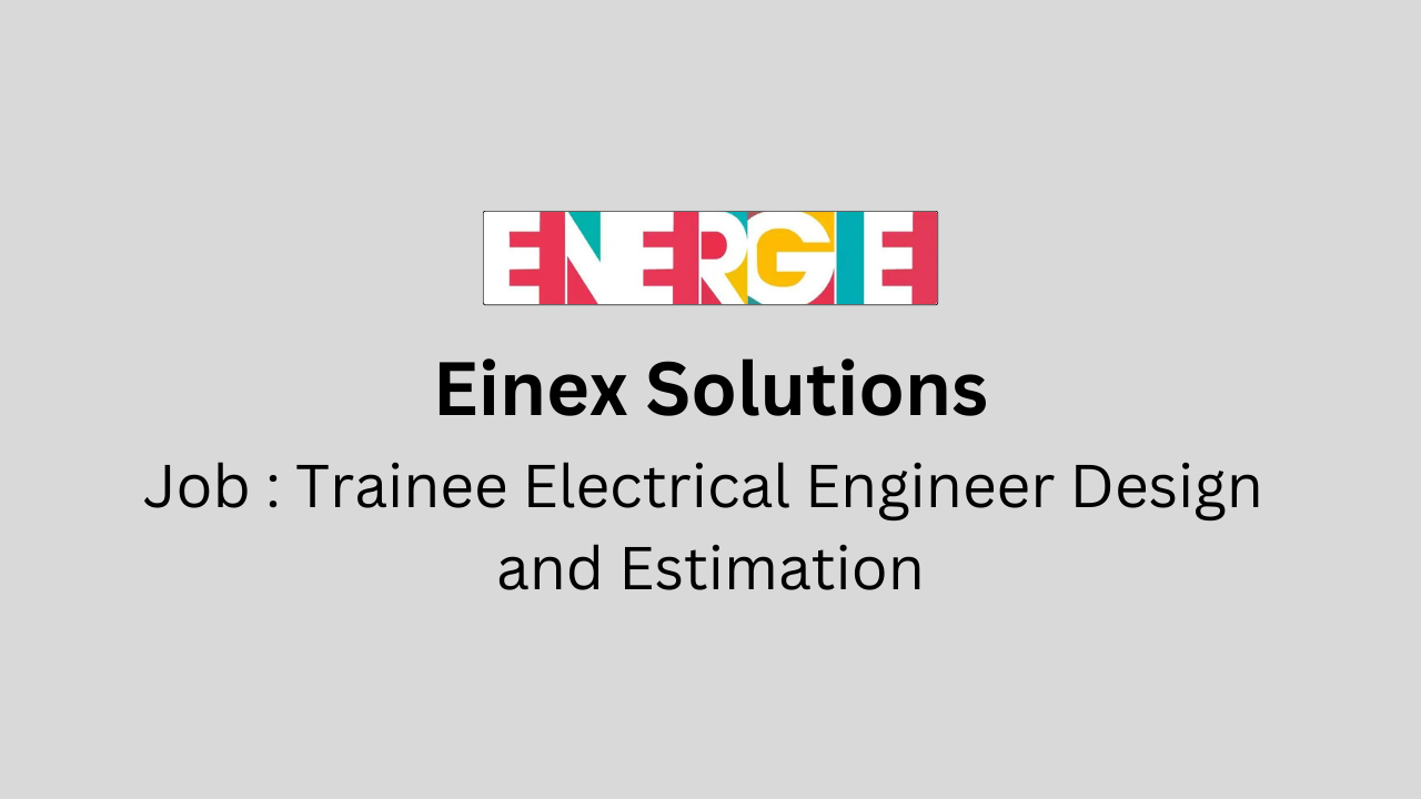 Trainee Electrical Engineer Design and Estimation