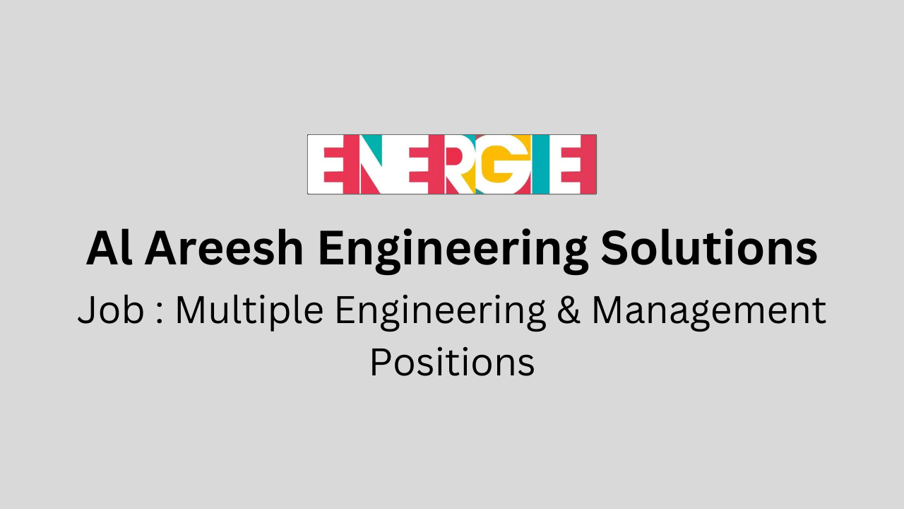 Multiple Engineering & Management Positions