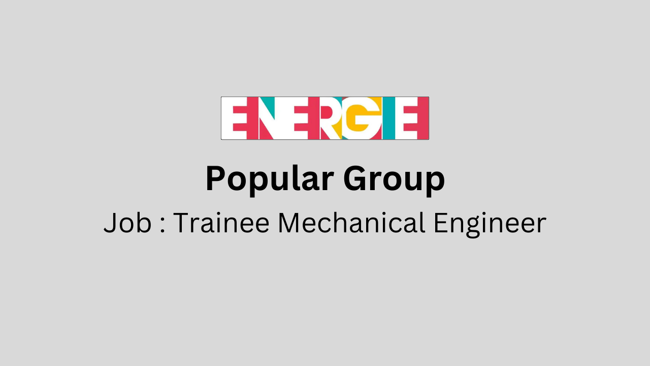 Trainee Mechanical Engineer