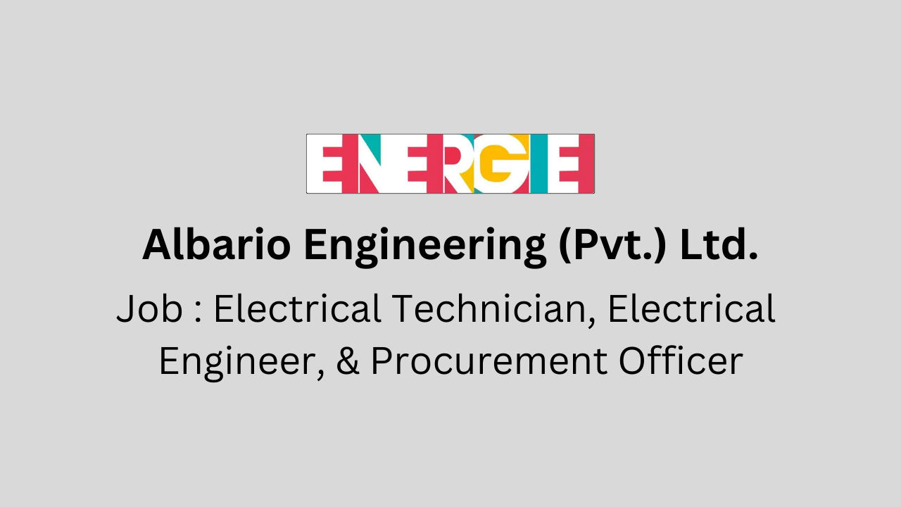 Electrical Technician, Electrical Engineer, & Procurement Officer