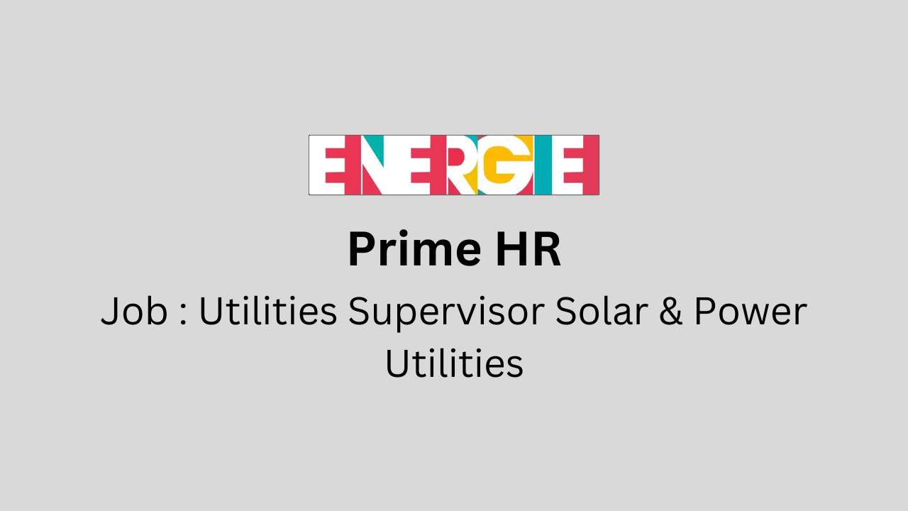 Utilities Supervisor Solar & Power Utilities