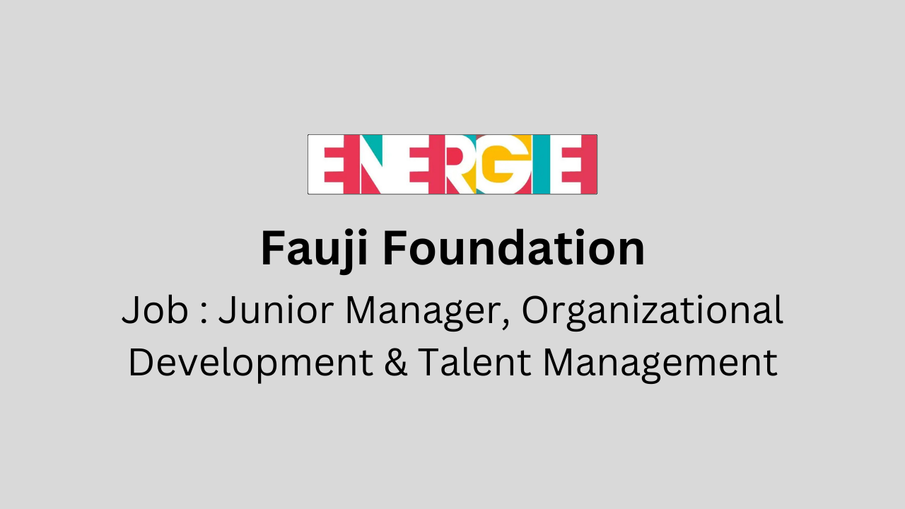 Junior Manager, Organizational Development & Talent Management