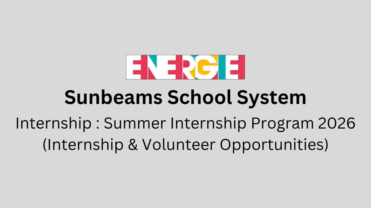 Summer Internship Program 2026 (Internship & Volunteer Opportunities)
